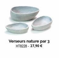 Verseurs nature par 3 HT8228 - 27,90 € 