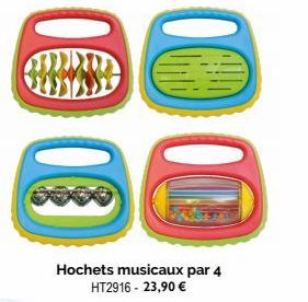 DO 00  Hochets musicaux par 4 HT2916 - 23,90 € 