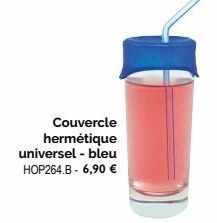 Couvercle  hermétique universel - bleu HOP264.B - 6,90 € 