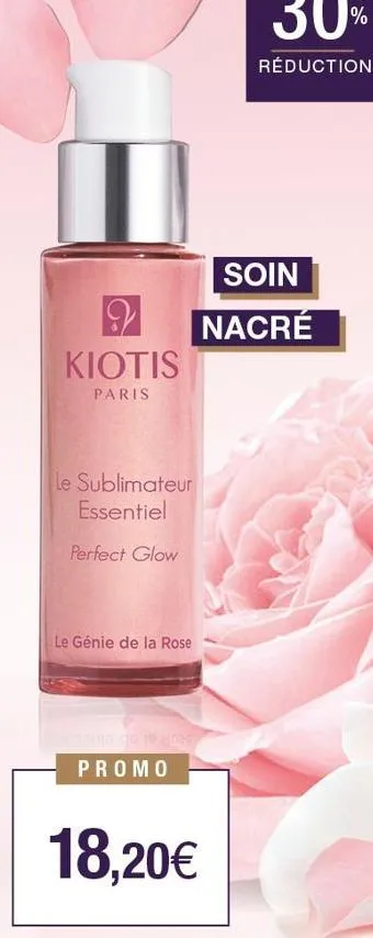 kiotis  paris  le sublimateur essentiel  perfect glow  le génie de la rose  promo  18,20€  soin  nacré 