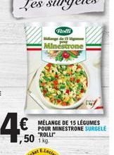 4.€  € DE  50  Ticker,  Rolli  Minestron  POUR MINESTRONE SURGELE "ROLLI"  1 kg 