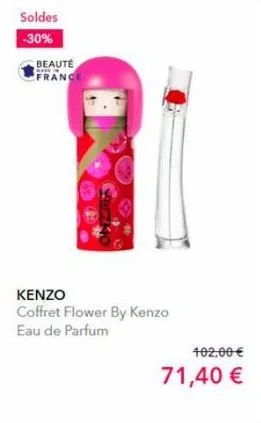 soldes  -30%  beauté france  kenzo coffret flower by kenzo eau de parfum  402,00 €  71,40 €  