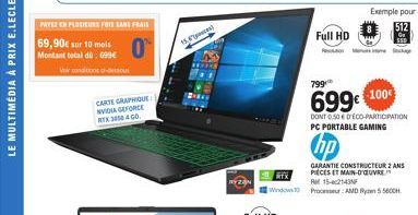 LE MULTIMÉDIA À PRIX E.LECLERC  PAYEZ EN PLUSIEURS FOIS SANS FRAIS  69,90€ sur 10 mois Montant total di: 699€  Vair condition-dessou  CARTE GRAPHIQUES NVIDIA GEFORCE MTX 3050 4 GO  15,  Full HD  799  