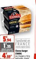 CHARAL CHEESE-2  5.94 Transforme en  FRANCE  1.35  CARTE DE Cheeseburger  CHARAL  Soit leko:2048€ 
