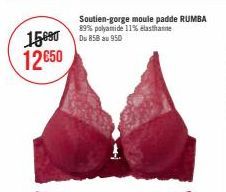 Soutien-gorge moule padde RUMBA 89% polyamide 11% elasthanne  15690 Ou 858 a 950 12650 