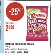 -25%  SOIT L'UNITÉ  2699  Krema RED DINGUE 