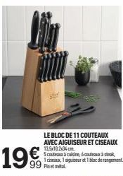 19€  SY  LE BLOC DE 11 COUTEAUX AVEC AIGUISEUR ET CISEAUX 13,5x10,2x34cm.  5 couteaux à cuisine, couteaux à 1 ciseaux, 1 aiguiseur et 1 bloc de rangement Pinet metal 