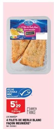 PECHE DURABLE MSC www.w.arg  529  600 112,02  Fan & Ande from mami  LABORE EN  FRANCE  LOC MAREE  4 FILETS DE MERLU BLANC 