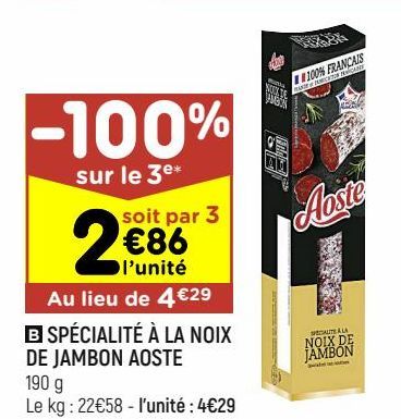 spécialité à la noix de jambon Aoste