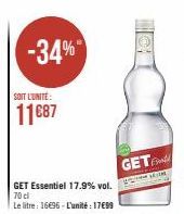 -34%  SOIT L'UNITE  11€87  GET Essentiel 17.9% vol. 70 cl  Le litre: 16€96-L'unité: 17699  GET 