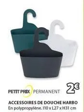 2€  petit prix permanent  accessoires de douche harbo en polypropylène. 110 x l27 x h31 cm  