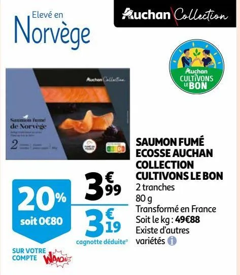 saumon fumé ecosse auchan collection cultivons le bon