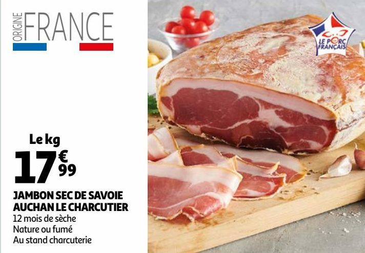 JAMBON SEC DE SAVOIE AUCHAN LE CHARCUTIER