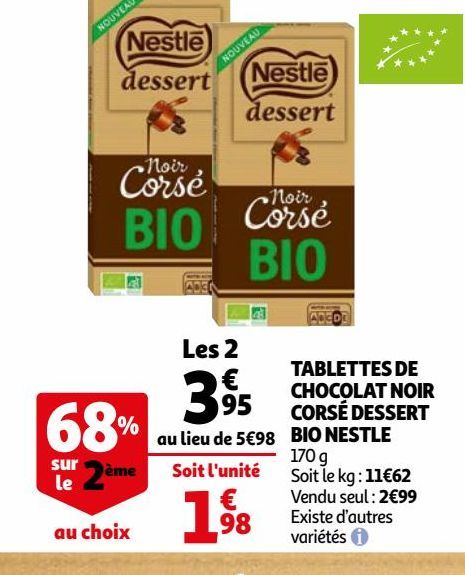 TABLETTES DE CHOCOLAT NOIR CORSÉ DESSERT BIO NESTLE