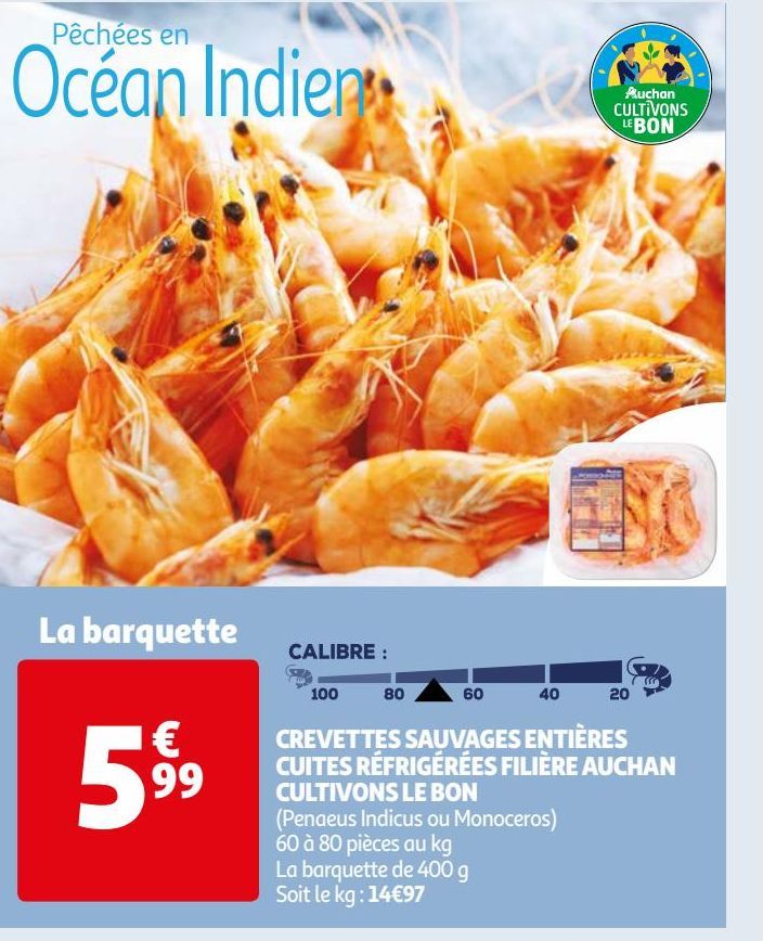 CREVETTES SAUVAGES ENTIÈRES CUITES RÉFRIGÉRÉES FILIÈRE AUCHAN CULTIVONS LE BON