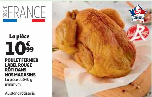 POULET FERMIER LABEL ROUGE RÔTI DANS NOS MAGASINS