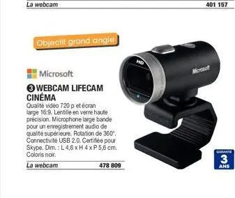 objectif grand angle  microsoft  3 webcam lifecam cinéma  qualité vidéo 720 p et écran large 16:9. lentille en verre haute précision. microphone large bande pour un enregistrement audio de qualité sup