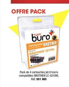 OFFRE PACK  hyper  Cartouches BROTHER BROTHER 3219XL  Pack de 4 cartouches jet d'encre compatibles BROTHER LC-3219XL Rét 501 865. 