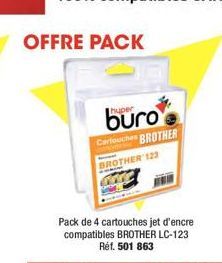 OFFRE PACK  Pack de 4 cartouches jet d'encre compatibles BROTHER LC-123  Réf. 501 863  huper  buro  Cartouches BROTHER  BROTHER 123 