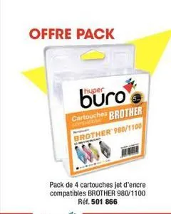 offre pack  huper  cartouches brother brother 980/1100 