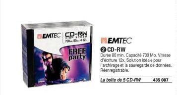 EMTEC CD-RW  700 804.12.  FREE party  MEMTEC 2 CD-RW  Durée 80 min. Capacité 700 Mo. Vitesse d'écriture 12x. Solution idéale pour l'archivage et la sauvegarde de données. Réenregistrable.  La boite de