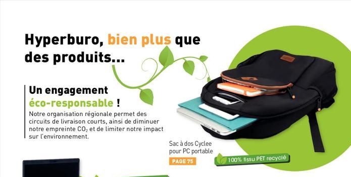 Hyperburo, bien plus que des produits...  Un engagement éco-responsable !  Notre organisation régionale permet des circuits de livraison courts, ainsi de diminuer notre empreinte CO₂ et de limiter not