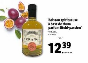 ARRANGE  Boisson spiritueuse à base de rhum parfum litchi-passion  40% Vol.  5614674  50 cl  12.39 