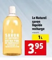 savon le naturel extra pur be marseille bierfree  le naturel  savon  liquide recharge  561237  1l  3.95 