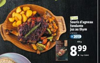 SOUR  A  Produt  Plat Souris d'agneau fondante jus au thym  14  450 g  8.⁹9 