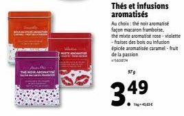 MÄLLINGTE SCRATC  MATISE  Thés et infusions aromatisés  Au choix: thé noir aromatisé façon macaron framboise, the mixte aromatisé rose-violette - fraises des bois ou infusion épicée aromatisée caramel