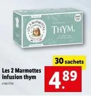 m  les 2 marmottes infusion thym  5617779  thym,  30 sachets  4.89 
