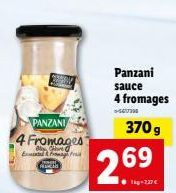 PANZANI  4 Fromages  By Cre E&From Fra  FAKAD  Panzani sauce  2.69  4 fromages  -  370 g 