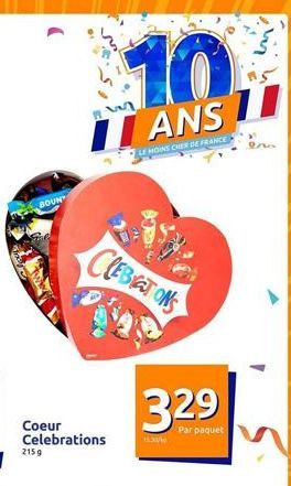 BOUN  Coeur Celebrations  2159  10  ANSI  LE MOINS CHER DE FRANCE  CLEBRATIONS  329  Par paquet  1530/ 