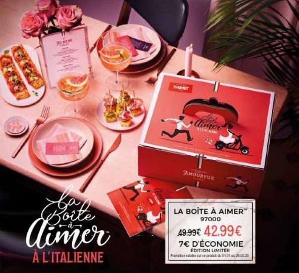 JUHEND  Aimer  À L'ITALIENNE  THIRIET  ALTIALERNE  AMOUREUX  LA BOÎTE À AIMER™ 97000  49.99€ 42.99€  7€ D'ÉCONOMIE  ÉDITION LIMITÉE Pravata e sur ce produd 01.01 20:23  