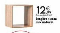 1299  Eco-part de 016€  Étagère 1 case mix naturel 