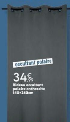 occultant polaire  349,9  Rideau occultant polaire anthracite 140x260cm 