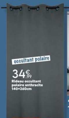 occultant polaire  349,9  Rideau occultant polaire anthracite 140x260cm 