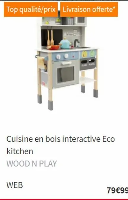 Cuisine en bois interactive Eco kitchen WOOD N PLAY : King Jouet