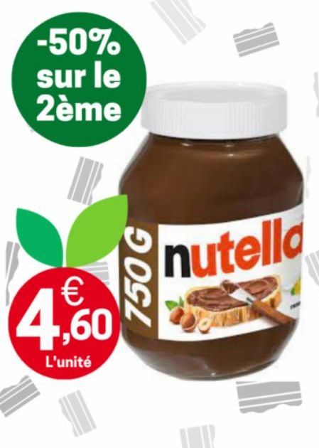 -50% sur le 2ème  €  4,60  L'unité  750 G  nutella 