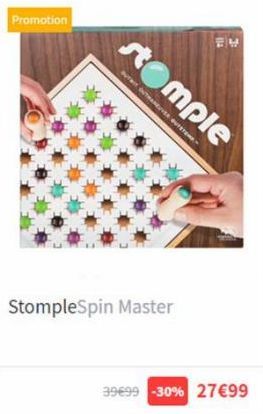 Promotion  stomple  BUTTOUTANEUVER OUTSTORE  StompleSpin Master  24  39€99 -30% 27€99 