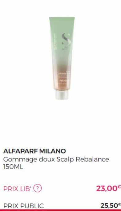 HEAD  ALFAPARF MILANO  Gommage doux Scalp Rebalance 150ML  23,00€  25,50€ 