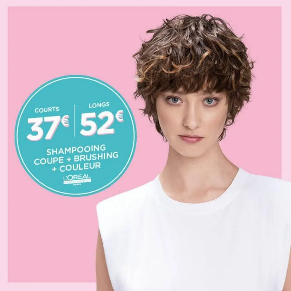 courts  longs  37€ 52€  shampooing coupe + brushing + couleur  l'oreal  pragensation dee  