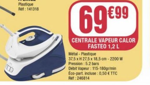 centrale vapeur calor fasteo 1.2L