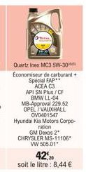 Quartz Ineo MC3 5W-30 Economiseur de carburant + Special FAP  ACEA C3 API SN Plus / CF BMW LL-04 MB-Approval 229.52 OPEL/VAUXHALL OV0401547 Hyundai Kia Motors Corpo-ration GM Dexos 2* CHRYSLER MS-1110