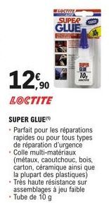 12,90  LOCTITE  WLOCTITE  KISSA  SUPER GLUE  SUPER GLUE  • Parfait pour les réparations rapides ou pour tous types de réparation d'urgence Colle multi-matériaux (métaux, caoutchouc, bois, carton, céra