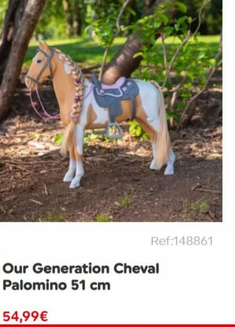 ref:148861  our generation cheval  palomino 51 cm  54,99€ 