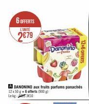 6 OFFERTS  L'UNITE  2€79  A DANONINO aux fruits parfums panachés  12x 50 g + 6 offerts (900) Lek A3€10  Danonino  fruits  12+6 OFFERTS 