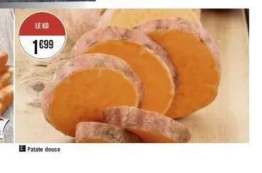 le kg  1€99  patate douce 