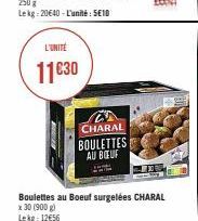 L'UNITÉ  11€30  BIOD  CHARAL BOULETTES AU BOEUF  Ex  Boulettes au Boeuf surgelées CHARAL  x 30 (900 g) Lekg: 12€56 