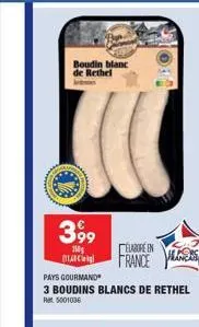 3,99  350g  boudin blanc de rethel  m  hliners  pays gourmand  3 boudins blancs de rethel  5001036  elabore en  france 